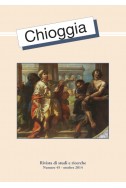 Chioggia Rivista di studi e ricerche scientifiche n. 45